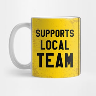 Supports local team Mug